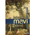 BABAMIN MAVI RADYOSU - ŞEKİP YURTTAŞER