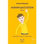 Babanın Uşağı Değilim - Ahmed Ekberpur