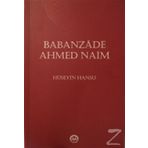 Babanzade Ahmed Naim - Hüseyin Hansu