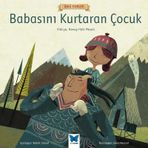 Babasını Kurtaran Çocuk - Anonim