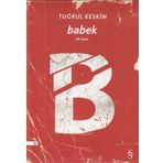 BABEK BIR İSYAN - TUĞRUL KESKIN
