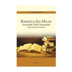 Baberti ile İbn Melek Arasındaki Fıkhi Tartışmalar - H. Murat Kumbasar