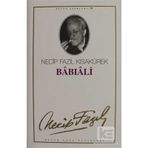 Babıali 20 - Necip Fazıl Kısakürek