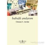 Babıali Anılarım - Osman Saffet Arolat