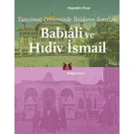 BABIÂLİ VE HIDİV İSMAİL TANZIMAT DÖNEMİNDE İKTİDARIN SINIRLARI - HAYRETTIN PINAR