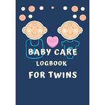 Baby Care Logbook for Twins (Blue Cover): Welcome New Baby Notebook For Parents, Funny New Mom and Dad Gifts, Record Sleep, Feed, Diapers & Activities ... Months logbook, Newborn Baby's Log Book.