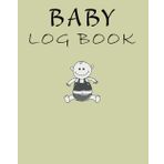 Baby Daily Log Book: Easy Track Feedings, Diaper Changes, Nap Time and Daily Activities in one Simple Logbook.