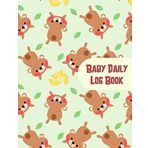 Baby Daily Log Book: Ideal For New Parents, Sleeping and Baby Health Notebook, Sleep, Feed, Diapers, Baby Record Journal, Great For Gift ! (110 Pages, 8.5 x 11)
