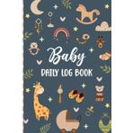 Baby Daily Log Book: Record & Track Feedings, Sleep, Diapers & More | For New Parents or Nannies | Compact & Travel-Friendly Size