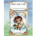 Baby Daily Log - Sagittarius: Tracker for Feedings, Sleep and Diaper Changes | Baby Essentials Checklist for Stress-Free Parenting