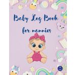 Baby Log Book for nannies : Daily Tracker for Newborns, Record Feedings, Diapers, Sleep Schedule and More.