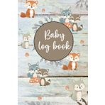 Baby Log Book: Record Feed, Sleep, Naps, Diapers, Activities And Mood, Journal For New Parents, Nannies, And Grandparents