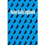 baby logbook: 6 x 9 Baby Daily Logbook: Track your newborn's feedings (bottle, pumping, and breastfeeding log), diapers, sleep, activities, growth, and more