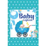 Baby Logbook: Baby Logbook Tracker for Newborns | Track Feed, Sleep Schedules, Diapers, Activities and Baby Health Notebook