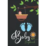 Baby Logbook: Diary For Moms To Track Your Newborn's Feedings, Diapers, Sleep, Activities, Growth, And More.