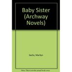 Baby Sister (Archway Novels)
