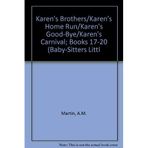 Baby-Sitters Little Sister/Karens Carnival/Karens Good-Bye/Karens Home Run/Karens Brothers/Books No. 17-20