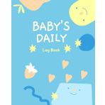 Baby's Daily Log Book: nanny daily log, food, sleep, diapers, activities, note, Nanny Organizer,