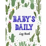 Baby's Daily Log Book: The Complete Tracker for Newborn Care | Feed, Sleep, Diapers, and More