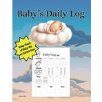 Baby's Daily Log: Your Essential Companion for Baby's First Year! Easily Track Feedings, Diapers, Sleep & More!