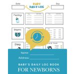 Baby's First 100 Days Daily Log Book: Comprehensive Newborn Tracker for Feedings, Sleep, Diapers, and Breastfeeding - 100 Days of Easy-to-Use Baby Care Journaling