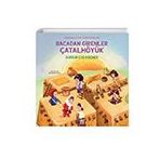 Bacadan Girenler Çatalhöyük Altın Kitaplar