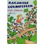 BACAKSIZ GÜLMECELER - SINA CIMCOZ
