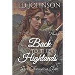 Back to the Highlands: A Time Travel Romance