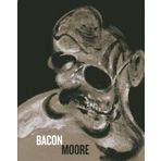 Bacon Moore: Flesh and Bone by Richard Calvocoressi, Martin Harrison (2013) Hardcover