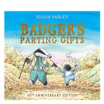 Badger S Parting Gifts - Andersen Press