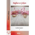 Bağban ve Gülşan Evlilik Öyküleri-1 - Hamit Göksoy - Gülnar Yayınları