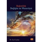 Bağımlılık Değişim Ve Maneviyat - İsa Ceylan
