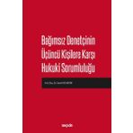 Bağımsız Denetçinin Üçüncü Kişilere Karşı Hukuki Sorumluluğu - Sami Kocabıyık