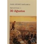 Bağımsızlık Savaşı - 4 30 Ağustos - Fazıl Hüsnü Dağlarca