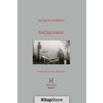 Bağışlamak - Jacques Derrida
