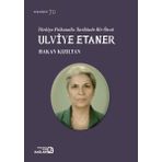 Bağlam Yayıncılık Türkiye Psikanaliz Tarihinde Bir Öncü: Ulviye Etaner
