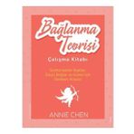 Bağlanma Teorisi Çalışma Kitabı Annie Chen