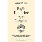 Bağlı Kaderler Ayrı Yazgılar - Marine Selenee