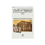 Bahar 2023 Sayı: 21 Tarih ve Toplum Yeni Yaklaşımlar İletişim Yayınevi
