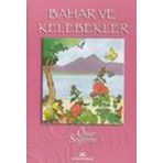 Bahar ve Kelebekler - Ömer Seyfeddin