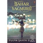 Bahar Yağmuru - Fulya Şahin Elçi