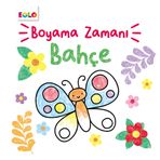 Bahçe - Boyama Zamanı - Eola