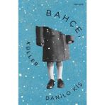 Bahçe Küller - Danilo Kiş