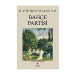 Bahçe Partisi - Katherine Mansfield