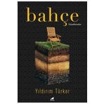 Bahçe - Yıldırım Türker