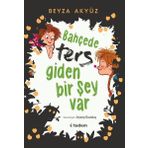 Bahçede Ters Giden Bir Şey Var - Beyza Akyüz