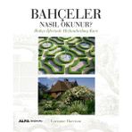 Bahçeler Nasıl Okunur? Lorraine Harrison