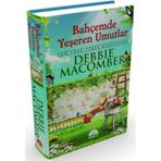BAHÇEMDE YEŞEREN UMUTLAR - DEBBIE MACOMBER