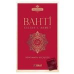 Bahti - Sultan 1. Ahmet - İdeal Kültür Yayıncılık