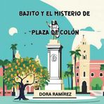 Bajito y el Misterio de la Plaza Colón
